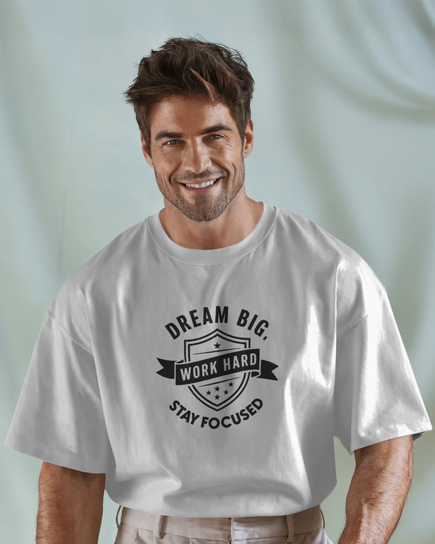 Dream big, Work hard, Stay focused Tshirt, Motivational shirt, inspirational quote, positive vibe, self development shirt