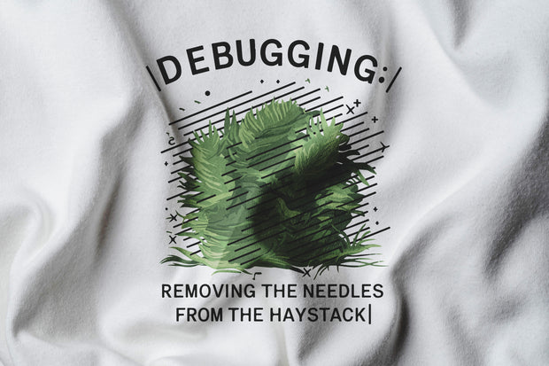 Debugging removing the needles from the haystack,Gift Programmer, Full Stack Developer Tshirt, Funny Web Dev, Coder shirt, Software Engineer