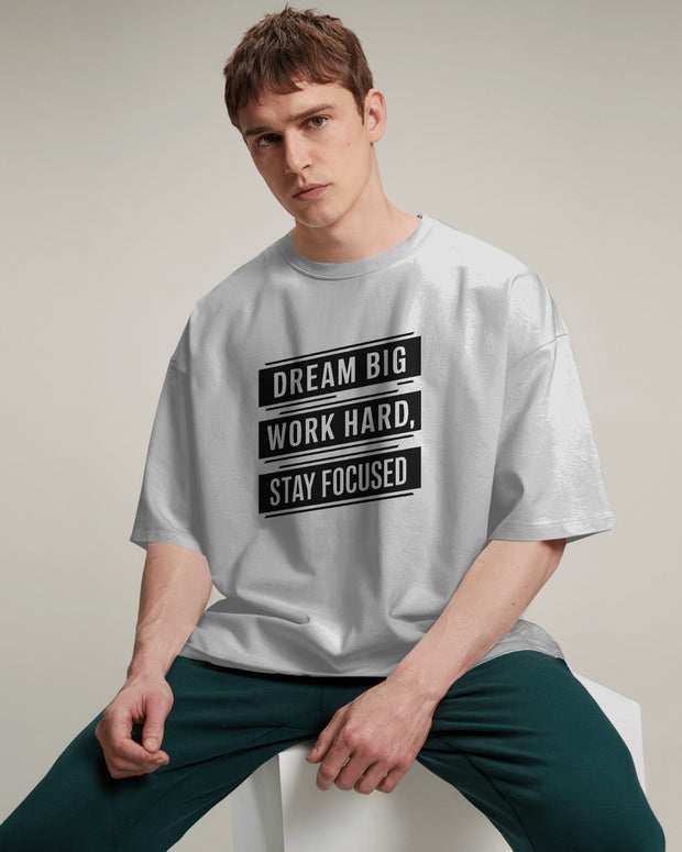 Dream big, Work hard, Stay focused Tshirt, Motivational shirt, sinpirational quote, positive vibe, self development shirt
