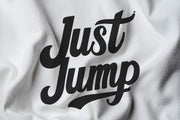 Just Jump TShirt Slogan Positive Meditation Motivational T-Shirt, SKY diving, Leap of faith