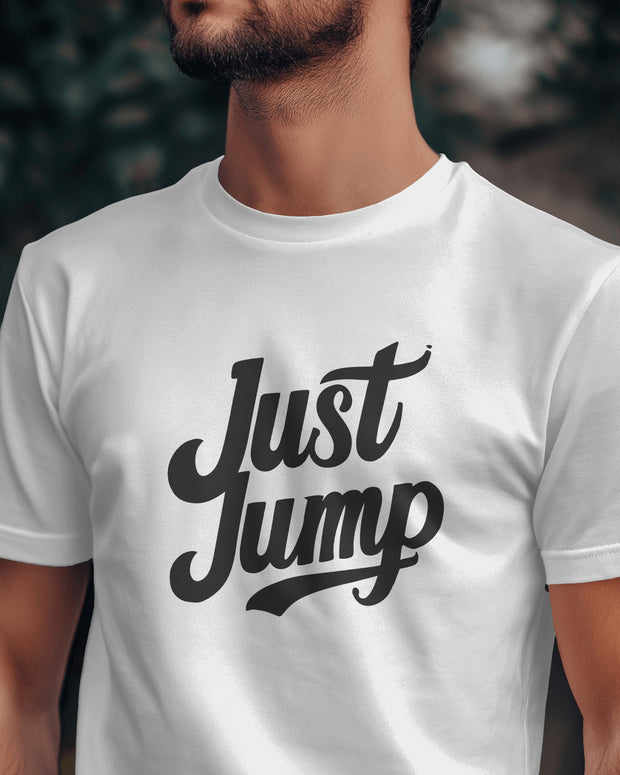 Just Jump TShirt Slogan Positive Meditation Motivational T-Shirt, SKY diving, Leap of faith