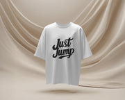 Just Jump TShirt Slogan Positive Meditation Motivational T-Shirt, SKY diving, Leap of faith