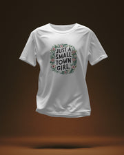 Just a Small Town Girl, Country Girl , Southern Girl , Small Town Girl , Positive , Teen Shirt , Mom Mode