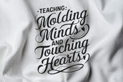 Teaching molding minds and touching hearts,Teacher Shirt, Back To School Shirt, School Shirt, Teacher Gift, Funny Shirt, Gift For Teacher