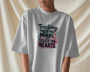 Teaching molding minds and touching hearts,Teacher Shirt, Back To School Shirt, School Shirt, Teacher Gift, Funny Shirt, Gift For Teacher