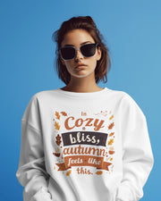 Autumn Cozy Bliss Sweatshirt, Fall Leaves Crewneck Jumper, Thanksgiving Gift, Warm and Cozy Clothing, White Pullover Sweater, Seasonal